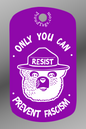 Only You Can Prevent Fascism