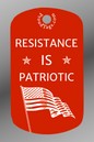 Resistance IS Patriotic